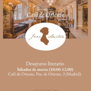 Desayuno con Jane Austen - Café de Oriente